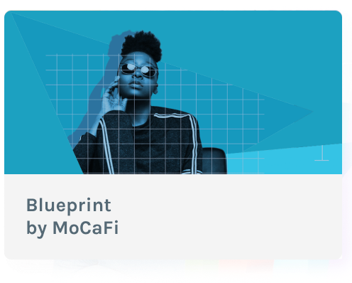 Black person with sunglasses poses against a blue graphic background with grid lines; text reads Blueprint by MoCaFi at the bottom. Black person with sunglasses poses against a blue graphic background with grid lines; text reads Blueprint by MoCaFi at the bottom.